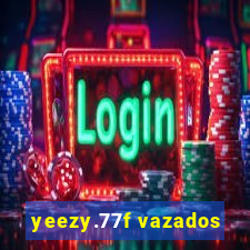 yeezy.77f vazados